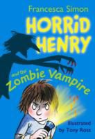 Horrid Henry and the Zombie Vampire Paperback