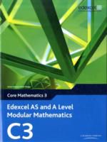 Edexcel AS and A Level Modular Mathematics Core Mathematics 3 C3 Mixed media product