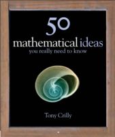 50 Mathematical Ideas You Really Need to Know Hardback