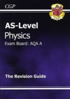 AS Level Physics AQA A Revision Guide Paperback