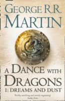 Dance With Dragons Part 1 Dreams and Dust