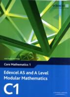 Edexcel AS and A Level Modular Mathematics Core Mathematics 1 C1 Mixed media product