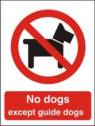 Prohibition Signs No Dogs Except Guide Dogs PVC 150 x 200 mm