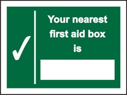 First Aid Sign Your Nearest First Aid Box Is PVC 150 x 200 mm 