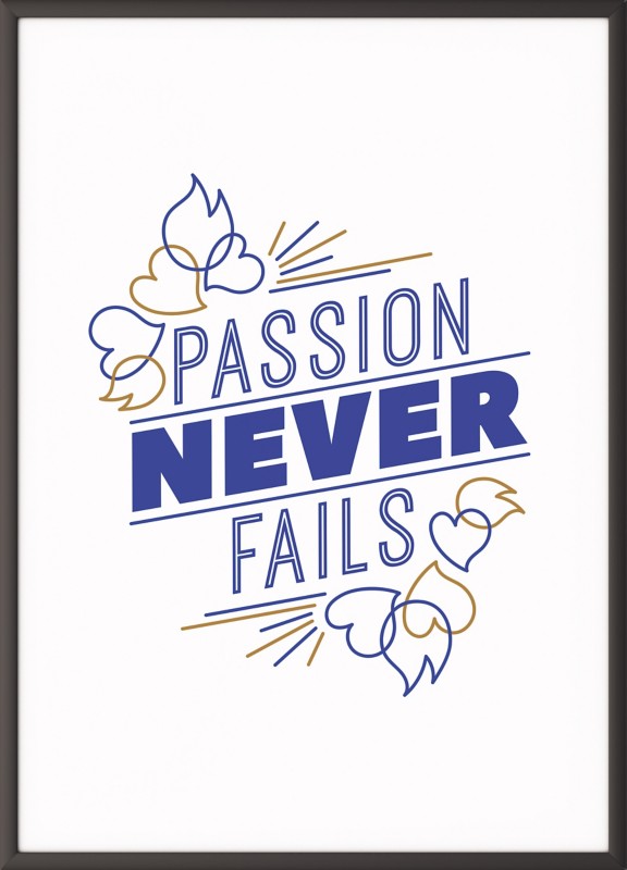 Paperflow Wandbild "Passion never fails" 300 x 400 mm