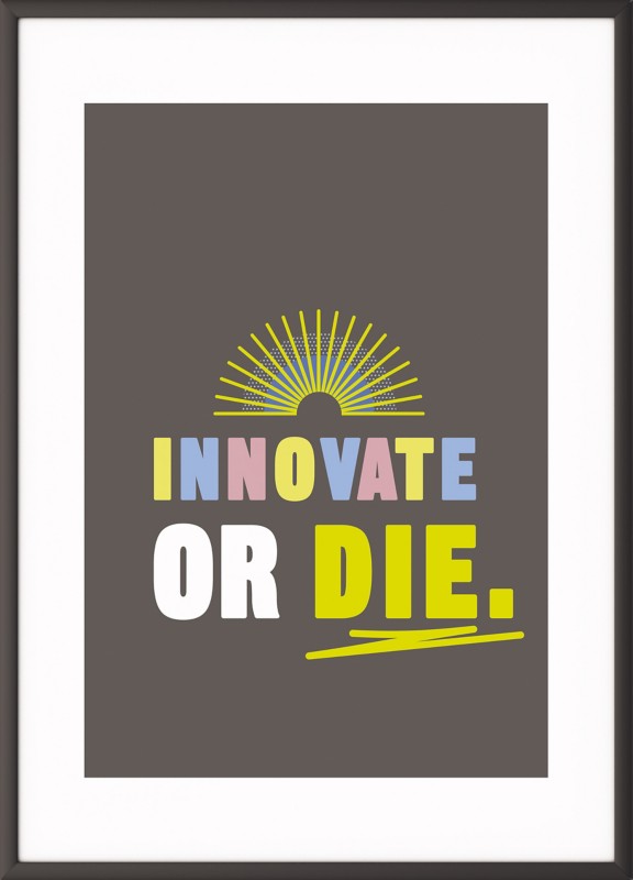 Paperflow Wandbild "Innovate or die" 300 x 400 mm